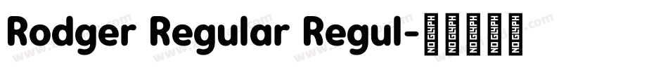 Rodger Regular Regul字体转换